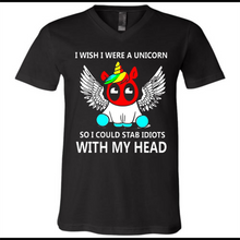 I wish I were a Unicorn soi could stab idiots with my head