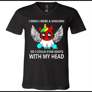 I wish I were a Unicorn soi could stab idiots with my head