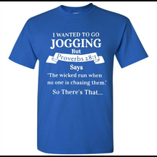 I wanted to go jogging but Proverbs