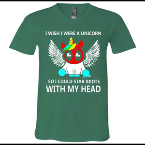 I wish I were a Unicorn soi could stab idiots with my head