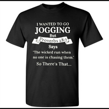 I wanted to go jogging but Proverbs