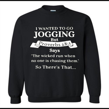 I wanted to go jogging but Proverbs