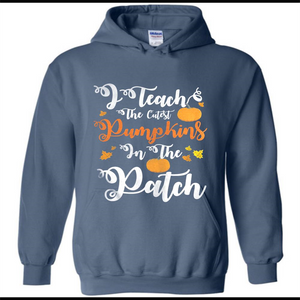 I Teach The Cutest Pumpkins In The Patch