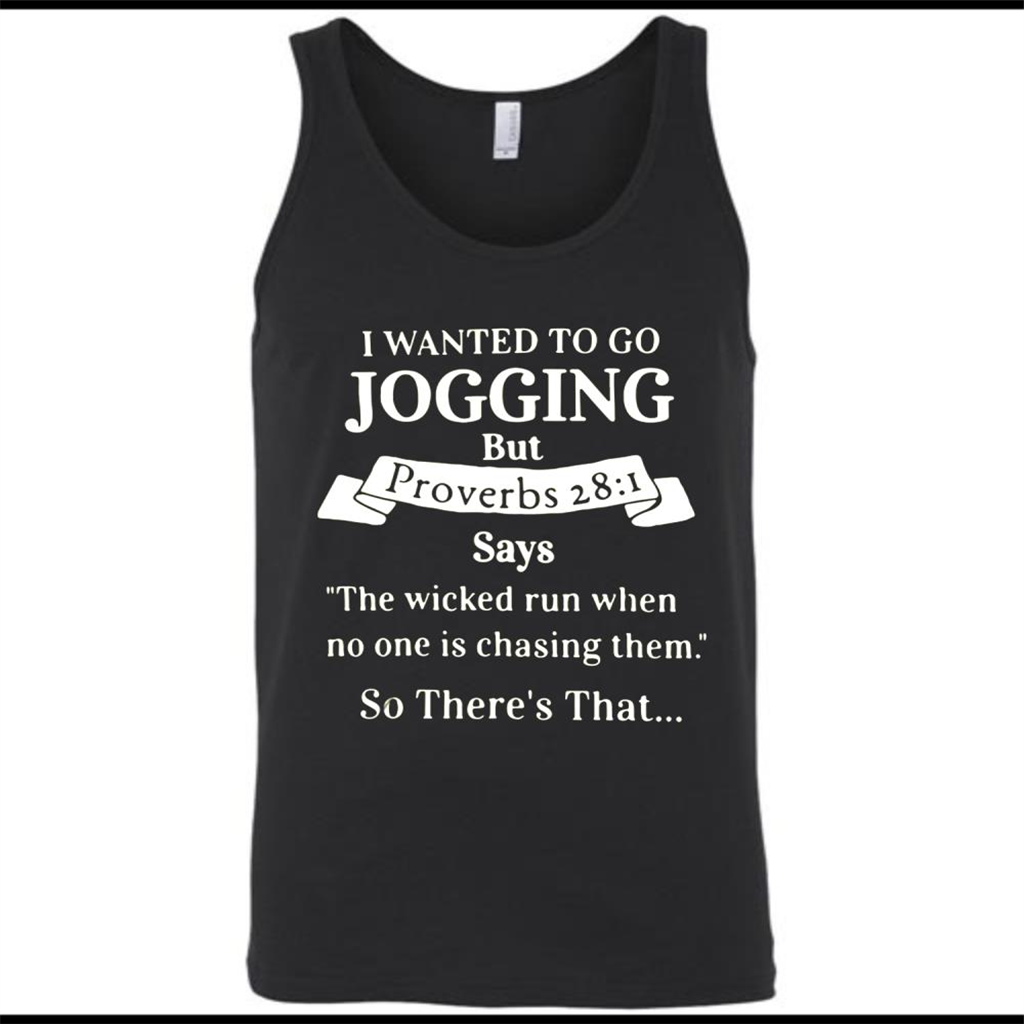 I wanted to go jogging but Proverbs