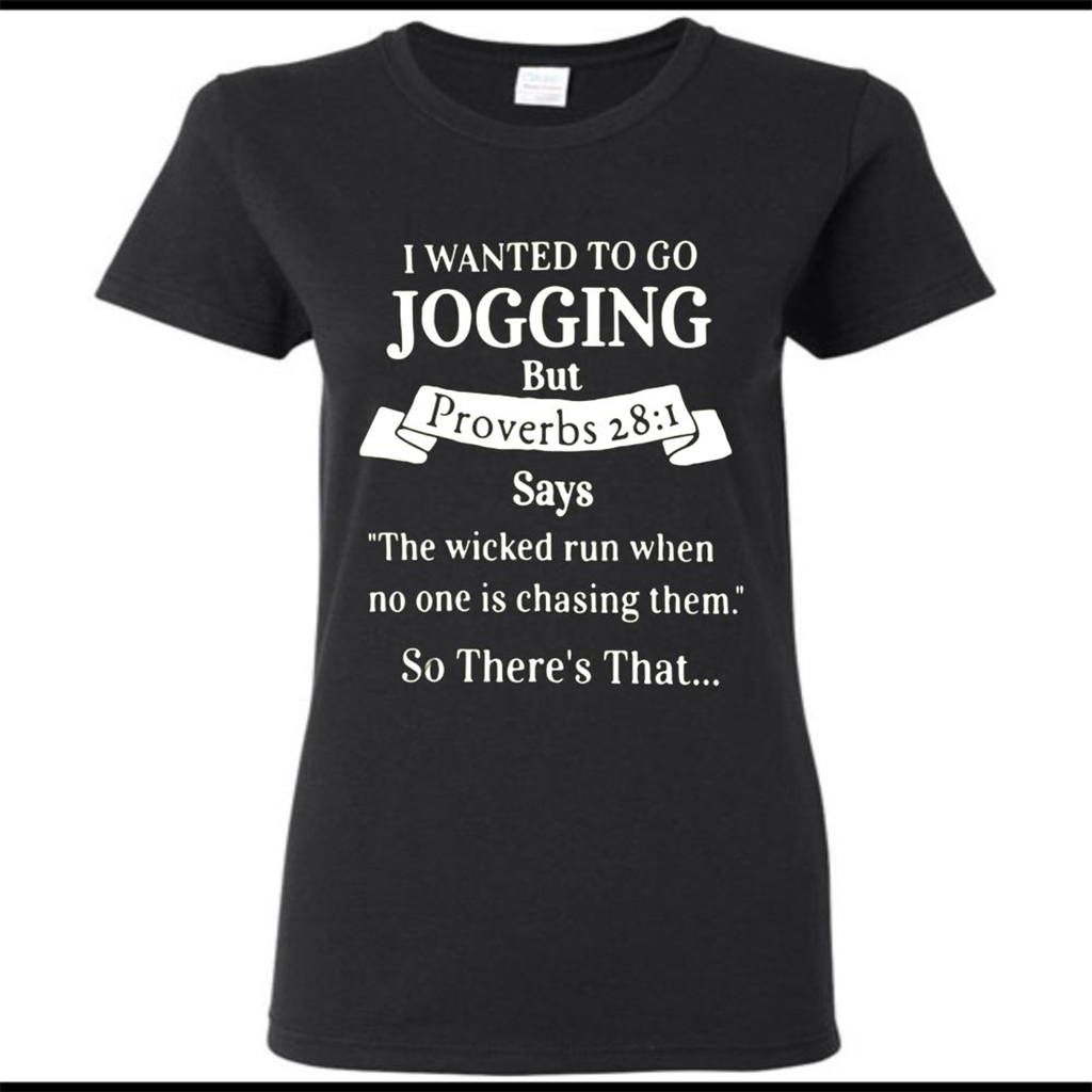 I wanted to go jogging but Proverbs