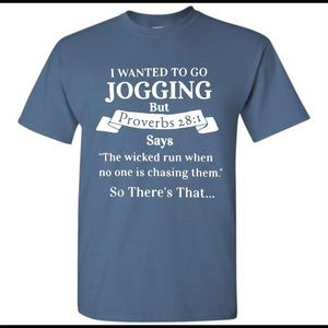 I wanted to go jogging but Proverbs