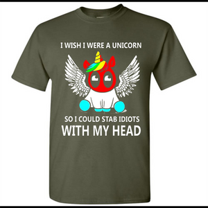 I wish I were a Unicorn soi could stab idiots with my head