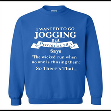 I wanted to go jogging but Proverbs