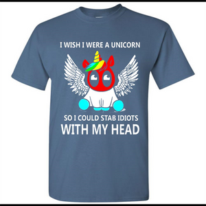 I wish I were a Unicorn soi could stab idiots with my head