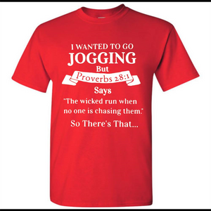 I wanted to go jogging but Proverbs