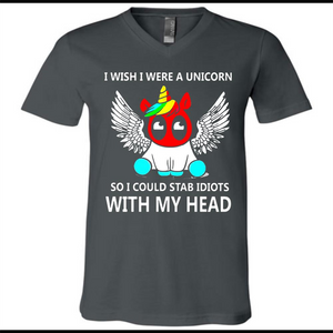 I wish I were a Unicorn soi could stab idiots with my head