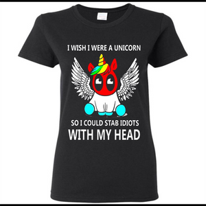 I wish I were a Unicorn soi could stab idiots with my head