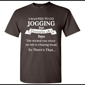 I wanted to go jogging but Proverbs