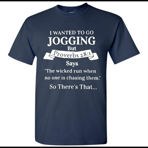 I wanted to go jogging but Proverbs
