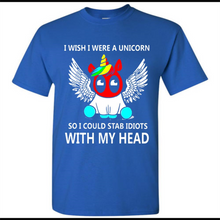I wish I were a Unicorn soi could stab idiots with my head