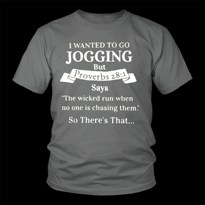 I wanted to go jogging but Proverbs
