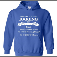 I wanted to go jogging but Proverbs