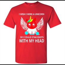 I wish I were a Unicorn soi could stab idiots with my head