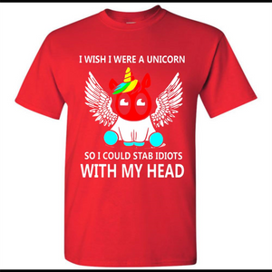 I wish I were a Unicorn soi could stab idiots with my head
