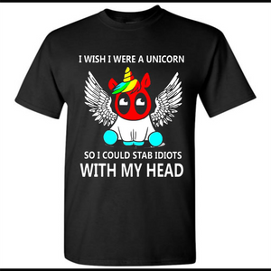 I wish I were a Unicorn soi could stab idiots with my head