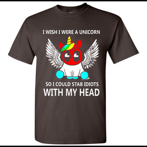 I wish I were a Unicorn soi could stab idiots with my head