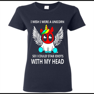 I wish I were a Unicorn soi could stab idiots with my head