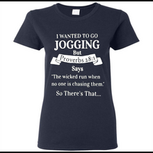 I wanted to go jogging but Proverbs