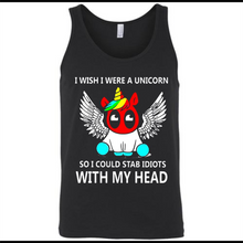 I wish I were a Unicorn soi could stab idiots with my head