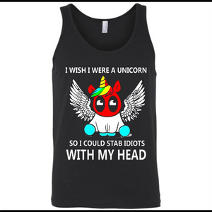 I wish I were a Unicorn soi could stab idiots with my head