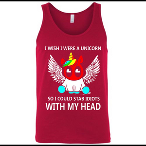 I wish I were a Unicorn soi could stab idiots with my head