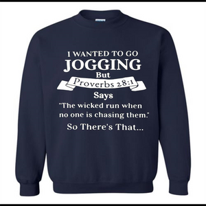 I wanted to go jogging but Proverbs