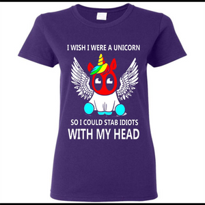 I wish I were a Unicorn soi could stab idiots with my head