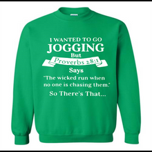 I wanted to go jogging but Proverbs